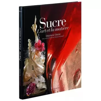Sucre: L'art et la Matiere by Stephane Glacier