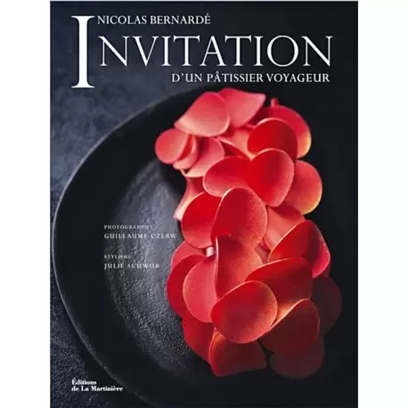 Nicolas Bernarde NB001 Invitation d'un Patissier Voyageur by Nicolas Bernarde - French - Pastry and Dessert Books Nicolas Bernarde NB001 Invitation d'un Patissier Voyageur by Nicolas Bernarde - French - Pastry and Dessert Books