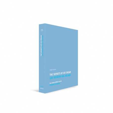 The secrets of ice cream, ice cream without secrets by Angelo Corvitto The secrets of ice cream, ice cream without secrets by Angelo Corvitto