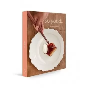 So Good Magazine 27, The Magazine of Haute Patisserie by Grupo Vilbo