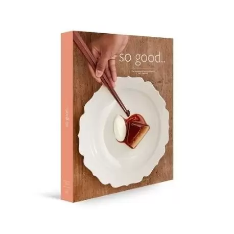 So Good Magazine 27, The Magazine of Haute Patisserie by Grupo Vilbo So Good Magazine 27, The Magazine of Haute Patisserie by Grupo Vilbo