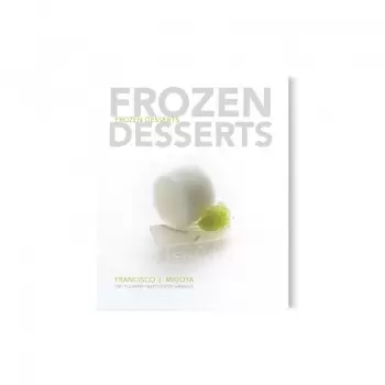 Frozen Desserts by Francisco Migoya (English)