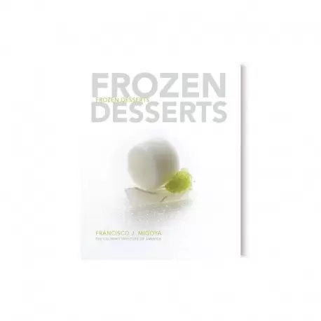 Frozen Desserts by Francisco Migoya (English)