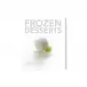 Frozen Desserts by Francisco Migoya (English)