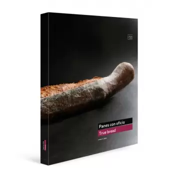 True Bread / Panes con Oficio (REPRINT) by Joaquín Llarás (Bilingual English & Spanish)