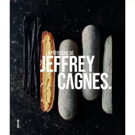 La pâtisserie de Jeffrey Cagnes by Jeffrey Cagnes - Hardcover - French Language La pâtisserie de Jeffrey Cagnes by Jeffrey Cagnes - Hardcover - French Language