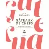 GATDCfr Gâteaux de chefs by Muriel Tallandier and Julie Mathieu - Hardcover - French Language Pastry and Dessert Books
