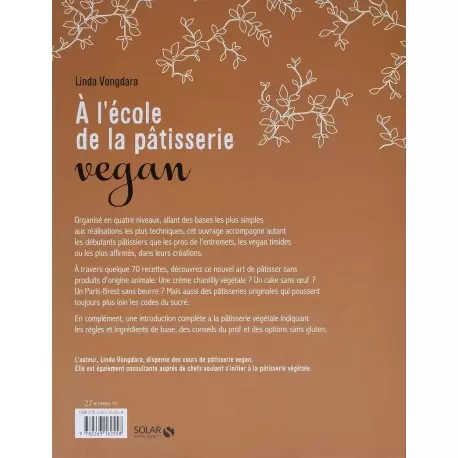 ENCOREfr A l'école de la pâtisserie vegan by Linda Vongdara - Hardcover - French Language Pastry and Dessert Books ENCOREfr A l'école de la pâtisserie vegan by Linda Vongdara - Hardcover - French Language Pastry and Dessert Books