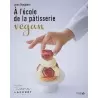 ENCOREfr A l'école de la pâtisserie vegan by Linda Vongdara - Hardcover - French Language Pastry and Dessert Books