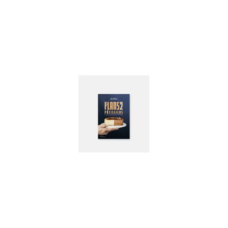 Mes Flans 2 Patissiers by Ju Chamalo - French Language Mes Flans 2 Patissiers by Ju Chamalo - French Language