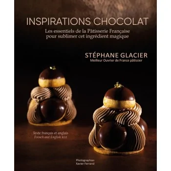 Inspirations Chocolat by Stéphane Glacier - Hardcover French and English Language