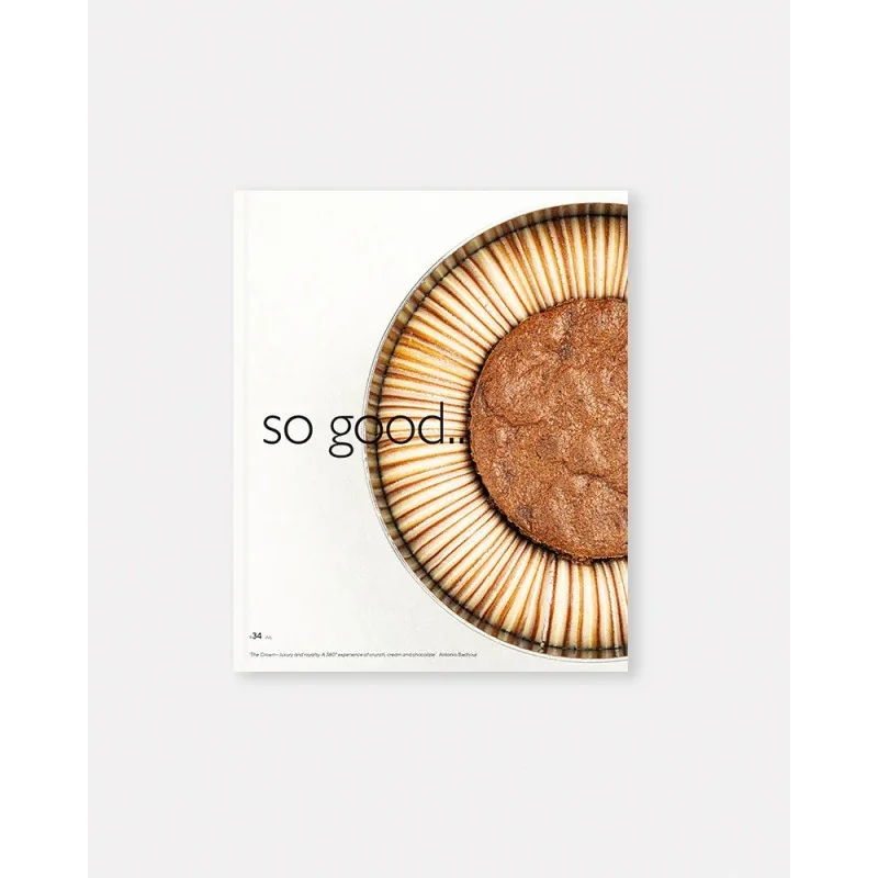 So Good Magazine 34, The Magazine of Haute Patisserie by Grupo Vilbo