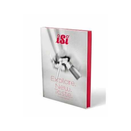 iSi 289401 iSi Cookbook: A Culinary Journey / Explore New Taste Accessories and Parts iSi 289401 iSi Cookbook: A Culinary Journey / Explore New Taste Accessories and Parts
